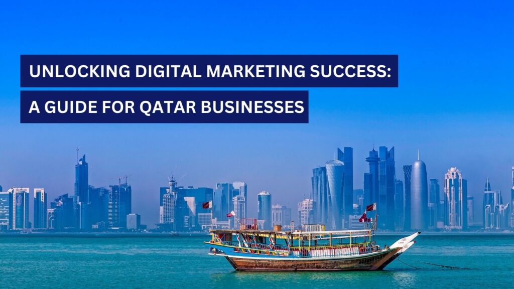 Digital Marketing Agency in Qatar